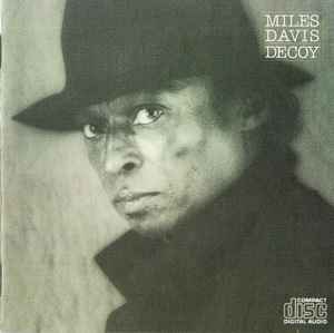 Miles Davis – Decoy (1991, CD) - Discogs