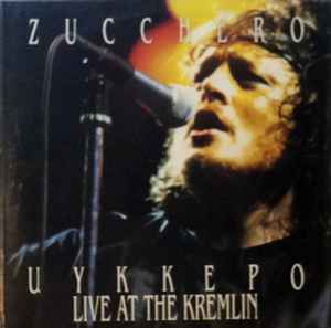 Zucchero - Uykkepo Live At The Kremlin