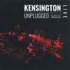 Kensington - Unplugged 