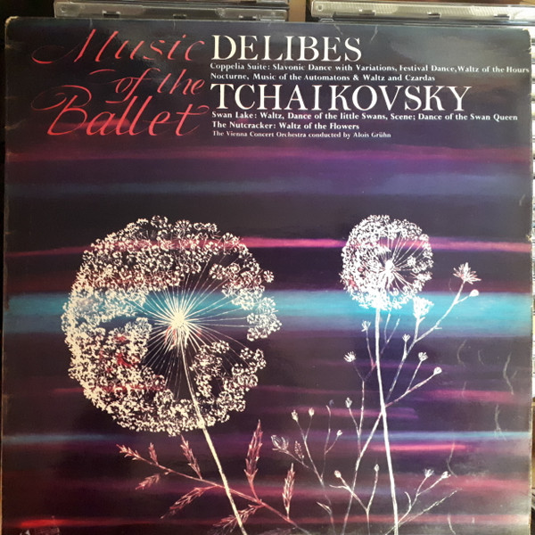 ladda ner album Léo Delibes, Pyotr Ilyich Tchaikovsky - Music of the Ballet