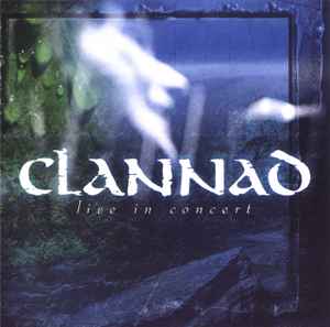 Clannad: Live in Concert - Wikiwand
