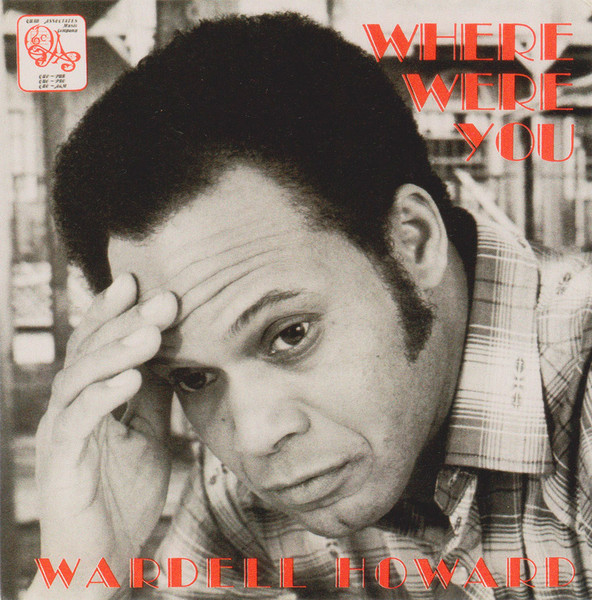 Wardell Howard – Where Were You (1976, Vinyl) - Discogs