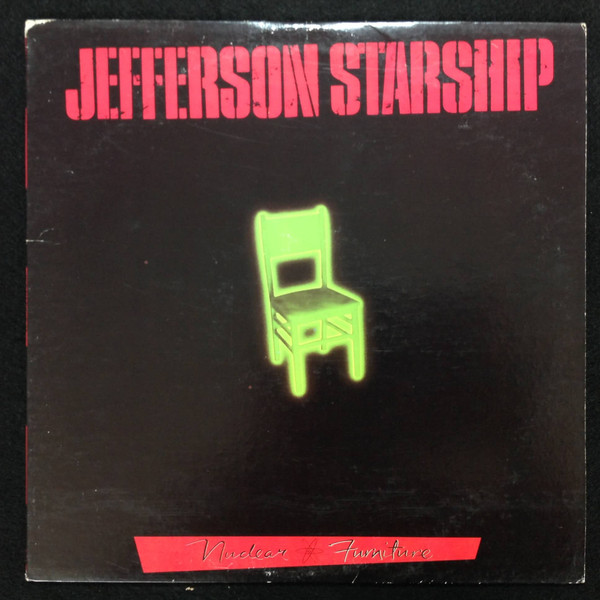 Jefferson Starship – Nuclear Furniture (1984, Vinyl) - Discogs