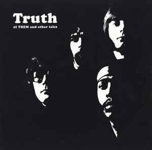 Of THEM And Other Tales - Truth