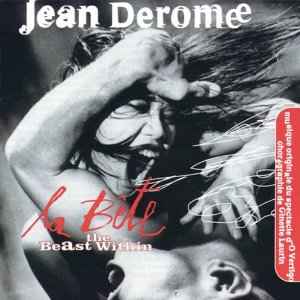 La Bête - The Beast Within - Jean Derome