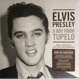 Elvis Presley - A Boy From Tupelo (The Complete 1953-55 Recordings)