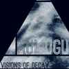Aumugu - Visions Of Decay