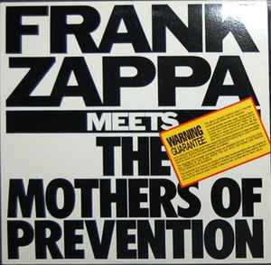 Frank Zappa Meets The Mothers Of Prevention - Frank Zappa