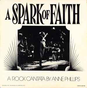Anne Phillips - A Spark Of Faith: A Rock Cantata By Anne Phillips album cover