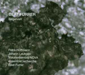 Beat Furrer - Begehren album cover