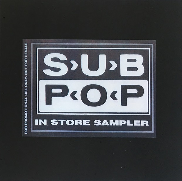 Nirvana – Sub Pop In Store Sampler (CDr) - Discogs