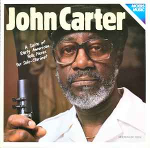 John Carter (3) - A Suite Of Early American Folk Pieces For Solo-Clarinet album cover