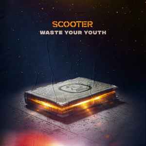 Scooter - Waste Your Youth album cover