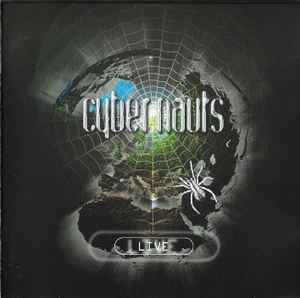 Cybernauts – Live (2001, CD) - Discogs