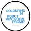 Tom Neville - Colouring In Robot Restroom