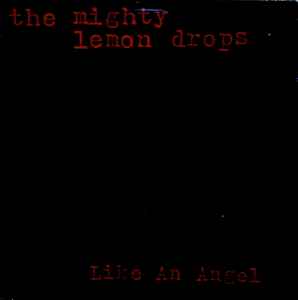 The Mighty Lemon Drops - Like An Angel album cover