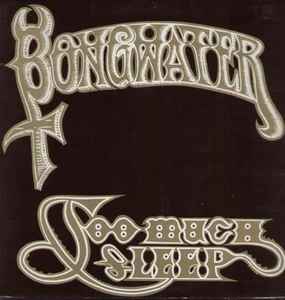 Too Much Sleep - Bongwater