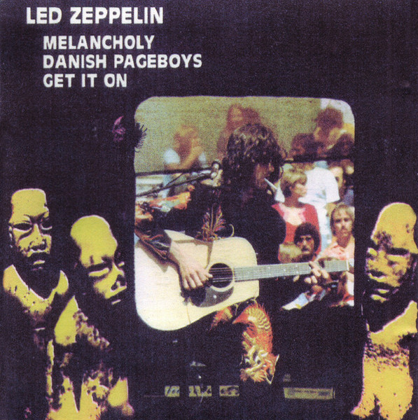 Led Zeppelin - Melancholy Danish Pageboys Get It On | Releases 