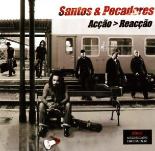last ned album Santos & Pecadores - Acção Reacção