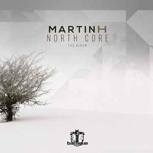 Martin H - North Core album cover