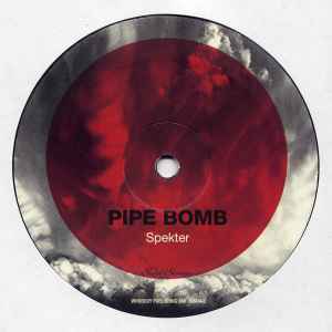 Pipe Bomb - Spekter