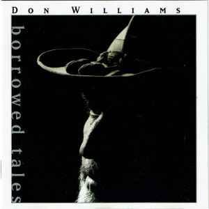 Don Williams (2) - Borrowed Tales