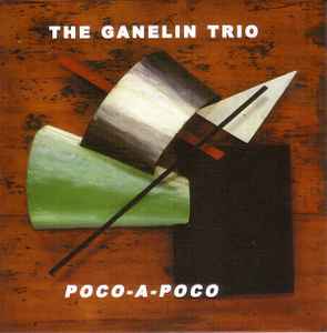 Ganelin Trio - Poco-A-Poco