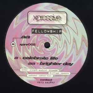 Fellowship - Celebrate Life / Brighter Day album cover