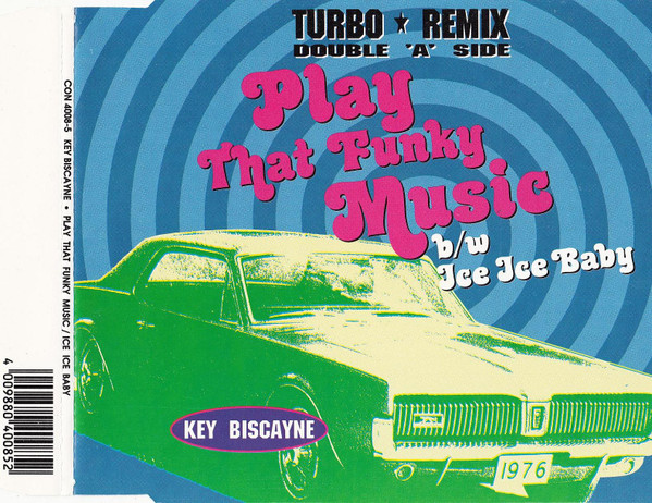 télécharger l'album Key Biscayne - Play That Funky Music Ice Ice Baby