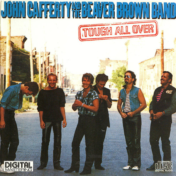 John Cafferty And The Beaver Brown Band - Tough All Over