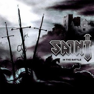 ladda ner album Saint - In The Battle