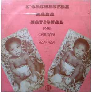 Orchestre Baba National - Dans celibataire Pesa Pesa album cover