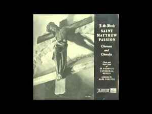 Johann Sebastian Bach - Saint Matthew Passion - Choruses And Chorales album cover