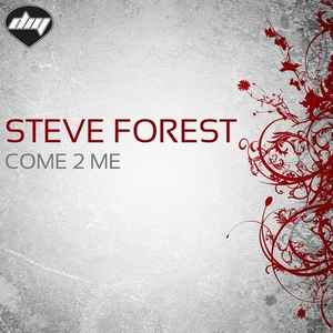 Steve Forest - Come 2 Me album cover