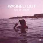 Washed Out – Life Of Leisure (2009, Vinyl) - Discogs