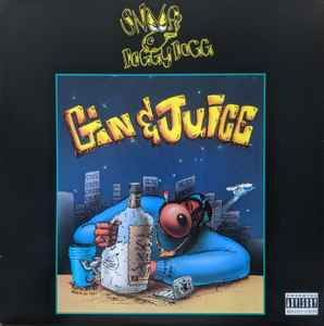 Gin And Juice - Snoop Doggy Dogg