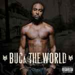 Cover of Buck The World, 2007-04-11, CD