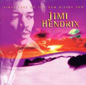 First Rays Of The New Rising Sun - Jimi Hendrix