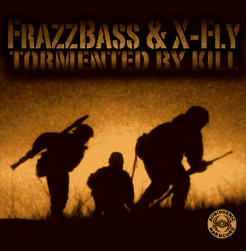 baixar álbum Frazzbass & XFly - Tormented By Kill