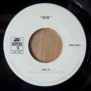 Isis (51) - Sin Ti / Por Tu Amor album cover