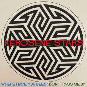 Kerosene Stars - Where Have You Been? album cover