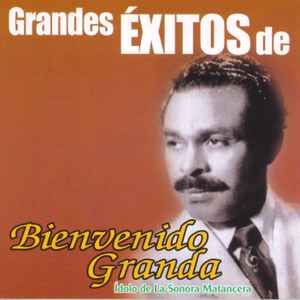 Bienvenido Granda, La Sonora Mexicana – Bienvenido (1979, Vinyl) - Discogs