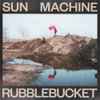 Rubblebucket - Sun Machine