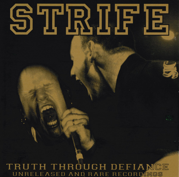 Strife – Truth Through Defiance (Unreleased And Rare Recordings 