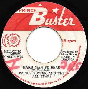 Prince Buster's All Stars - Hard Man Fe Dead / Mighty Rose album cover