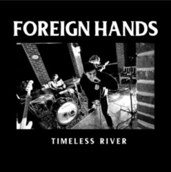 descargar álbum Foreign Hands - Timeless River