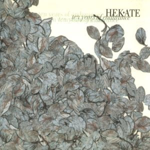 descargar álbum Hekate - Ten Years Of Endurance