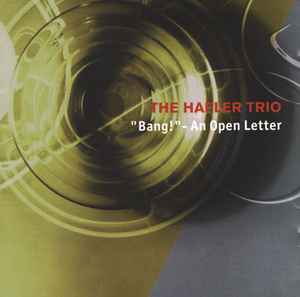 The Hafler Trio - "Bang!" - An Open Letter