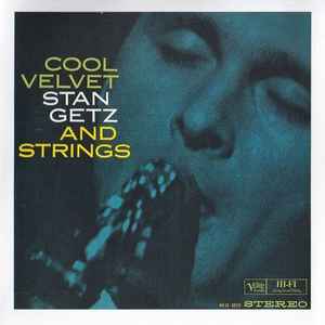 Stan Getz - Cool Velvet And Voices album cover