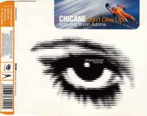 Don't Give Up - Chicane Featuring Bryan Adams